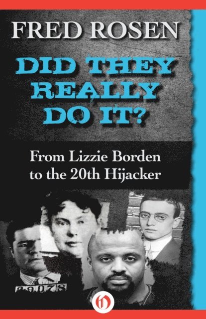 Fred Rosen - Did They Really Do It?, E-bok