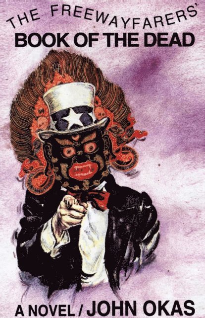 John Okas - Freewayfayers' Book of the Dead, E-bok