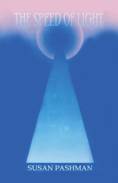 Susan Pashman - Speed of Light, E-bok