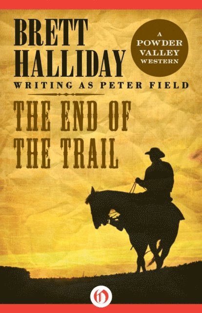 Brett Halliday - End of the Trail, E-bok