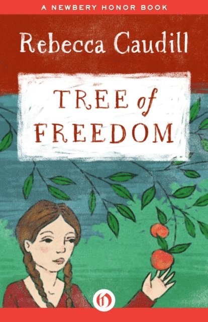 Rebecca Caudill - Tree of Freedom, E-bok