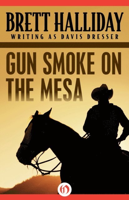 Brett Halliday - Gun Smoke on the Mesa, E-bok