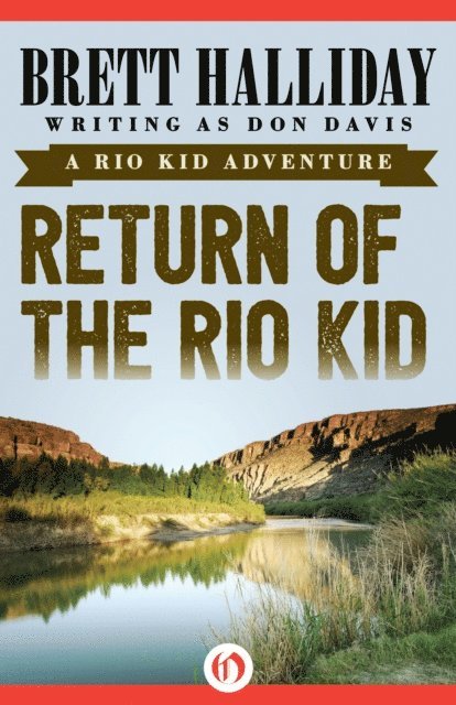 Brett Halliday - Return of the Rio Kid, E-bok. Tillgänglighet: Lägg i varukorg