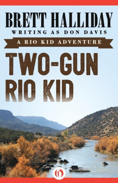 Brett Halliday - Two-Gun Rio Kid, E-bok. Tillgänglighet: Lägg i varukorg