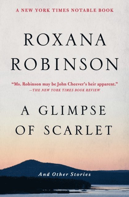 Roxana Robinson - Glimpse of Scarlet, E-bok