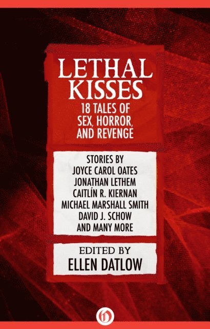 Ellen Datlow - Lethal Kisses, E-bok
