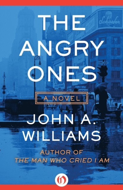 John A. Williams - Angry Ones, E-bok