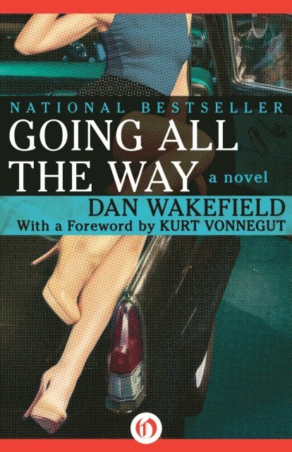 Dan Wakefield - Going All the Way, E-bok