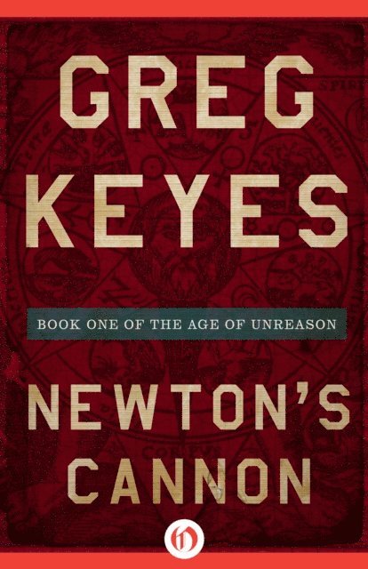 Greg Keyes - Newton's Cannon, E-bok