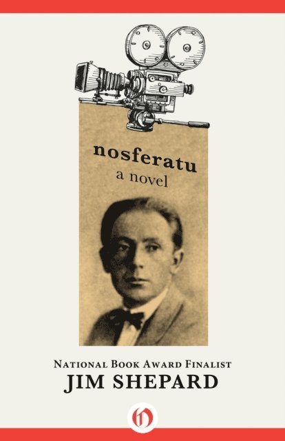 Jim Shepard - Nosferatu, E-bok