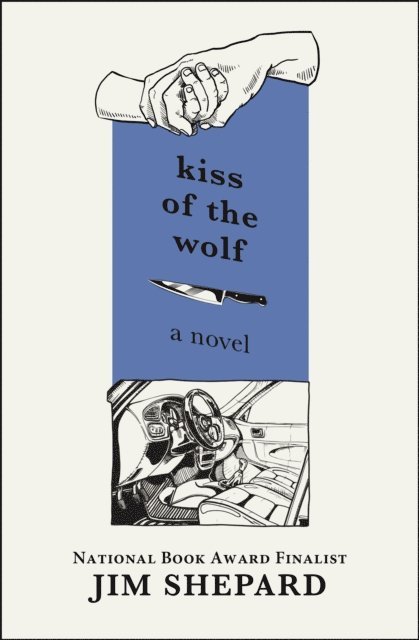 Jim Shepard - Kiss of the Wolf, E-bok