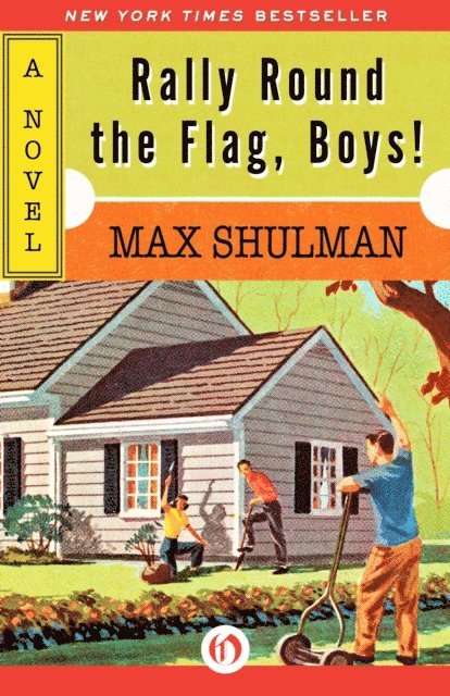 Max Shulman - Rally Round the Flag, Boys!, E-bok. Tillgänglighet: Lägg i varukorg