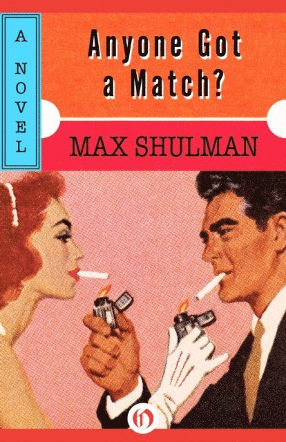 Max Shulman - Anyone Got a Match?, E-bok. Tillgänglighet: Lägg i varukorg