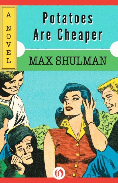 Max Shulman - Potatoes Are Cheaper, E-bok. Tillgänglighet: Lägg i varukorg
