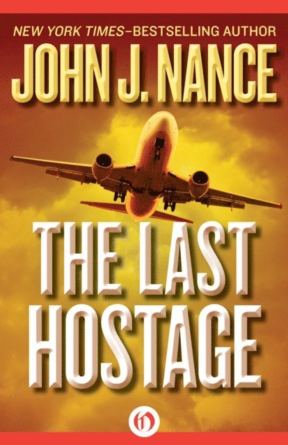John J. Nance - Last Hostage, E-bok
