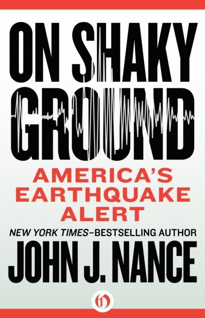 John J. Nance - On Shaky Ground, E-bok