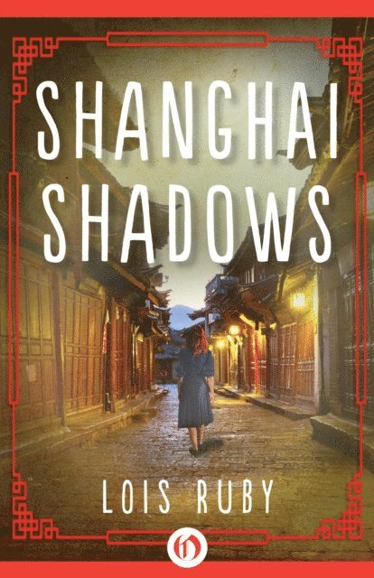 Lois Ruby - Shanghai Shadows, E-bok