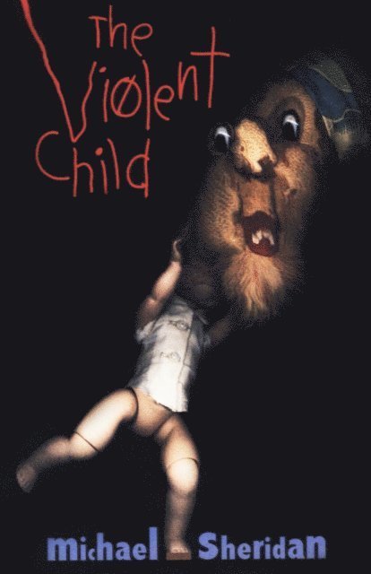 Michael Sheridan - Violent Child, E-bok