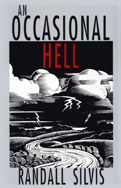 Randall Silvis - Occasional Hell, E-bok