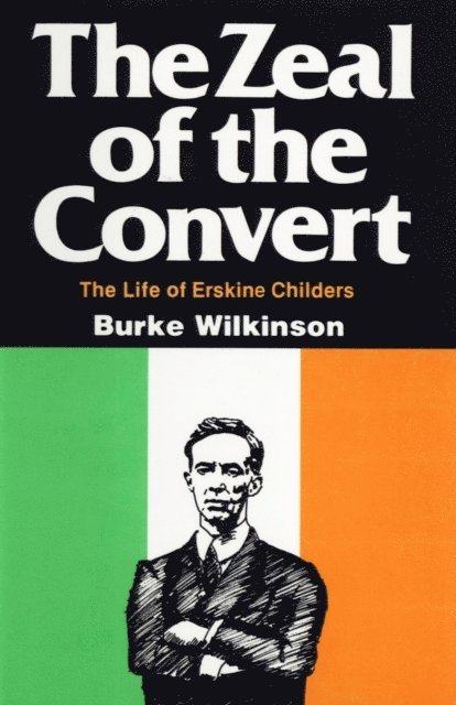Burke Wilkinson - Zeal of the Convert, E-bok