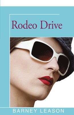 Barney Leason - Rodeo Drive, Häftad