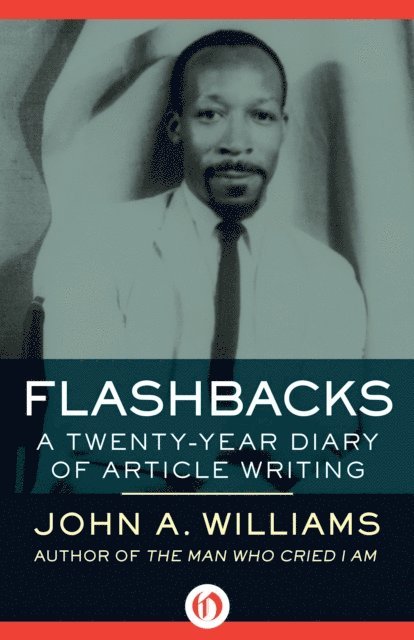 John A. Williams - Flashbacks, E-bok