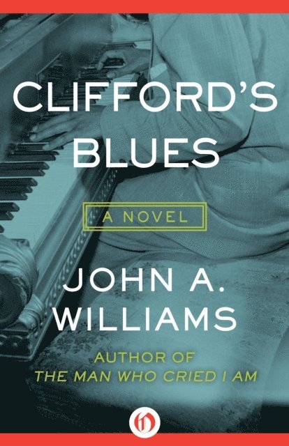 John A. Williams - Clifford's Blues, E-bok