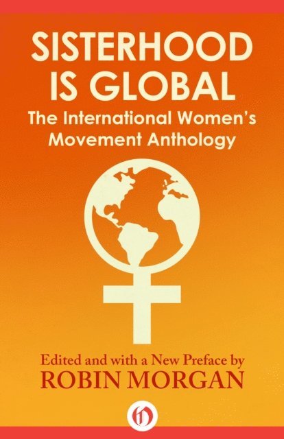 Robin Morgan - Sisterhood Is Global, E-bok