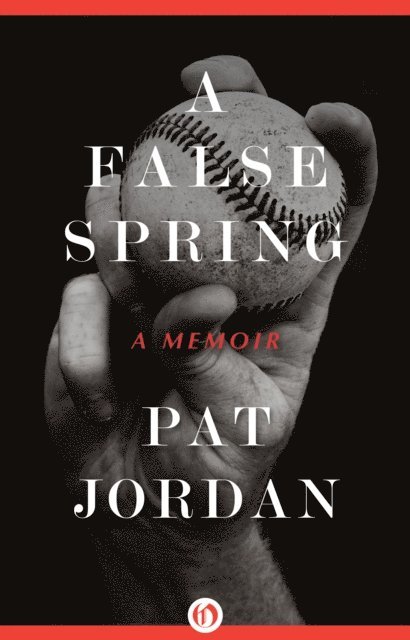 Pat Jordan - False Spring, E-bok