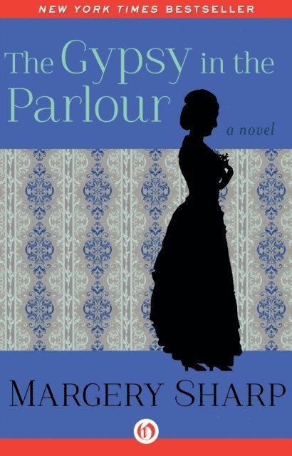 Margery Sharp - Gypsy in the Parlour, E-bok