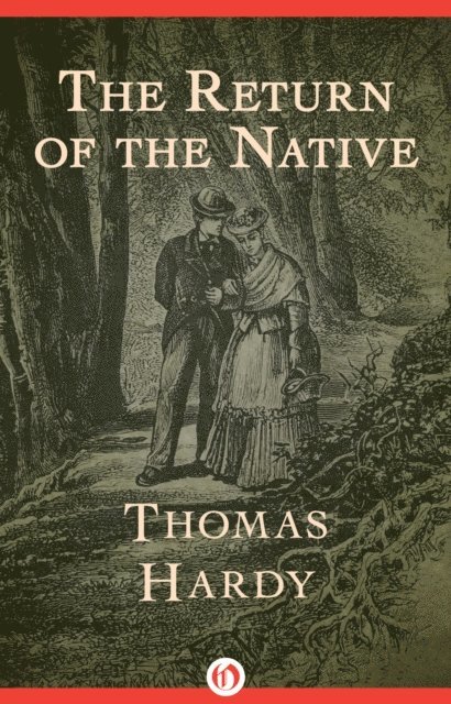 Thomas Hardy - Return of the Native, E-bok