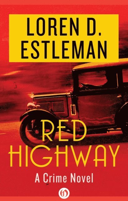 Loren Estleman - Red Highway, E-bok