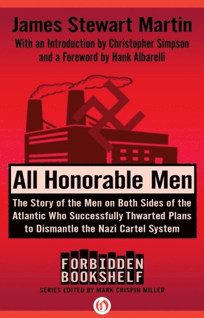 James Stewart Martin, Mark Crispin Miller - All Honorable Men, E-bok