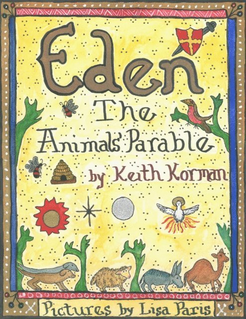 Keith Korman - Eden: The Animals' Parable, E-bok