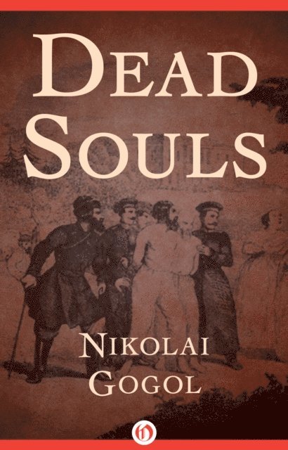 Nikolai Gogol - Dead Souls, E-bok