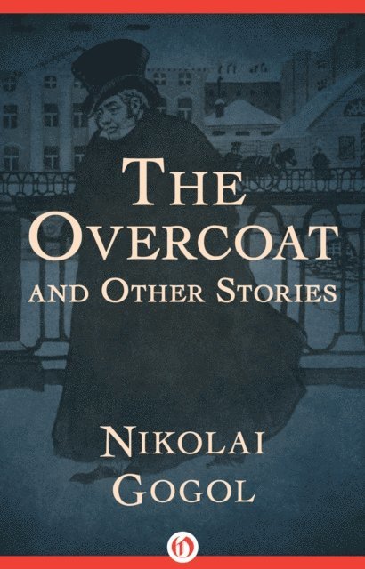 Nikolai Gogol - Overcoat, E-bok