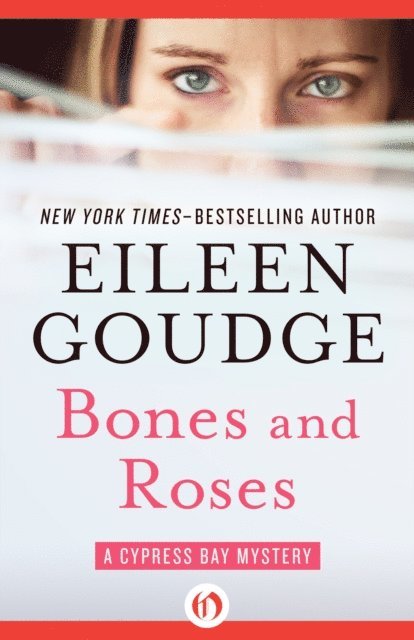 Eileen Goudge - Bones and Roses, E-bok