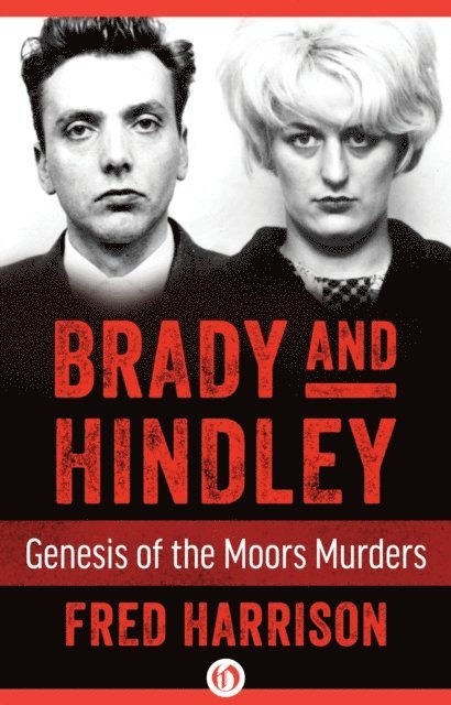 Fred Harrison - Brady and Hindley, E-bok