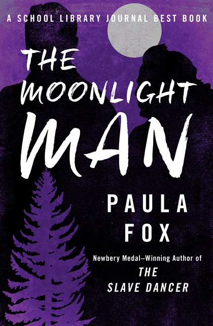 Paula Fox - Moonlight Man, E-bok