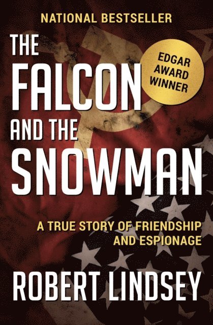 Robert Lindsey - Falcon and the Snowman, E-bok
