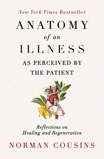 Norman Cousins - Anatomy of an Illness as Perceived by the Patient, E-bok