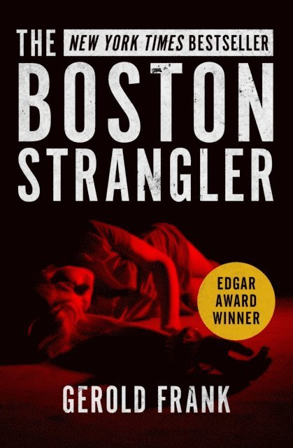 Gerold Frank - Boston Strangler, E-bok