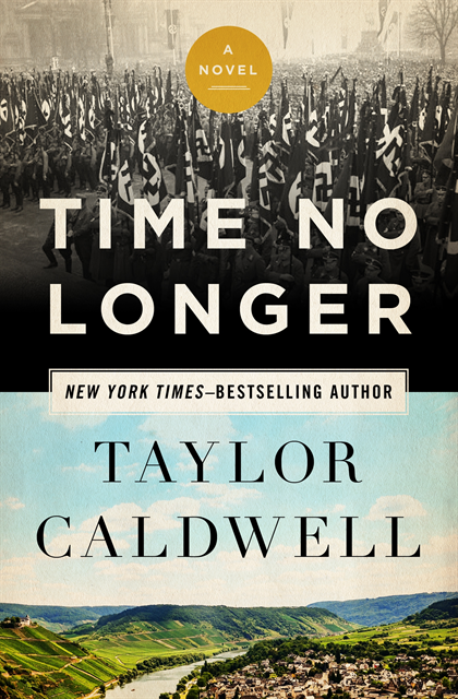 Taylor Caldwell - Time No Longer, E-bok