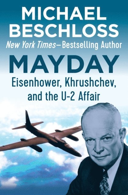 Michael Beschloss - Mayday, E-bok