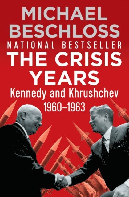 Michael Beschloss - Crisis Years, E-bok