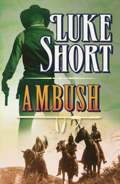 Luke Short - Ambush, E-bok