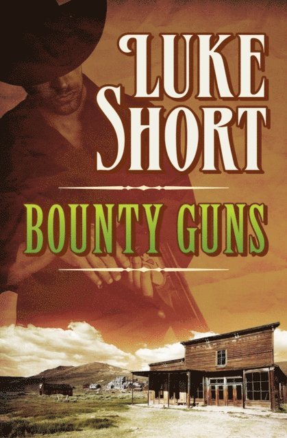 Luke Short - Bounty Guns, E-bok