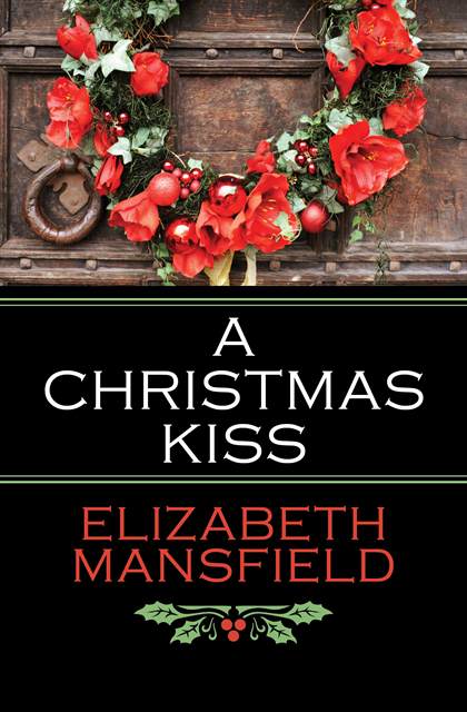 Elizabeth Mansfield - Christmas Kiss, E-bok