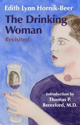 Edith Lynn Hornik-Beer - Drinking Woman, Häftad. Tillgänglighet: Lägg i varukorg