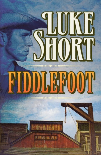 Luke Short - Fiddlefoot, E-bok
